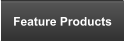 Feature Products